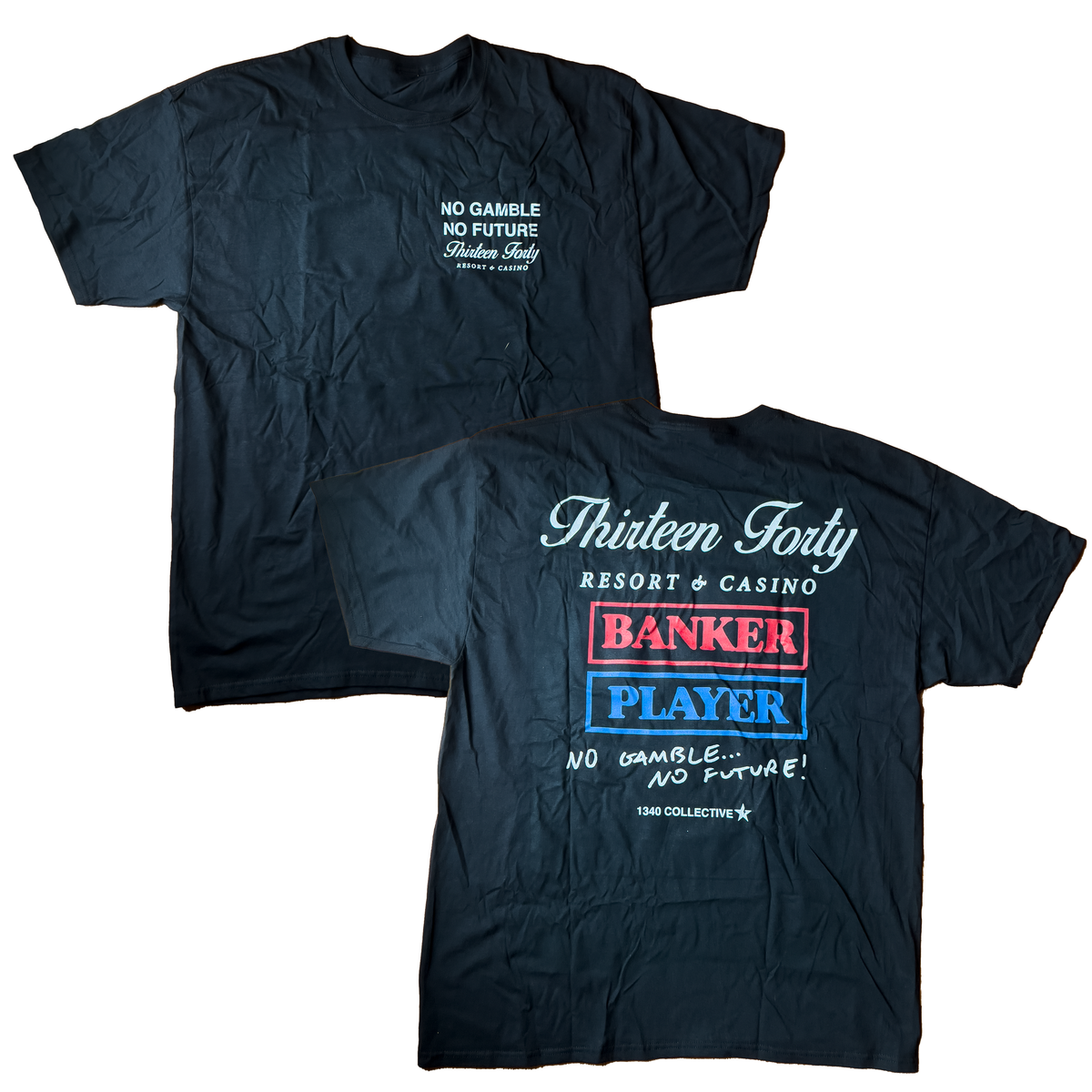 1340 NO GAMBLE NO FUTURE - TSHIRT – 1340 COLLECTIVE CO