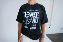 Load image into Gallery viewer, 1340 NO LIQUOR T-SHIRT