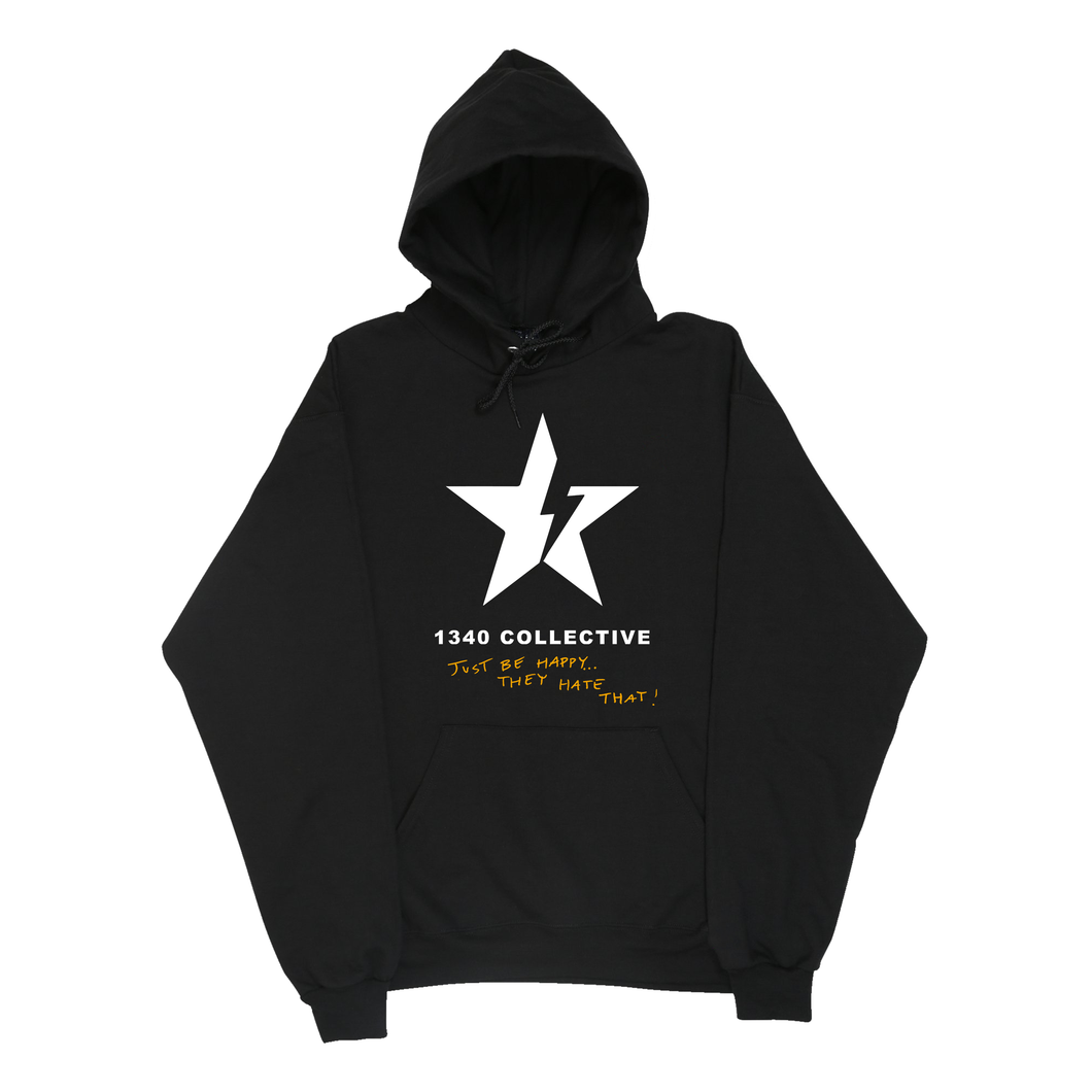 1340 JUST BE HAPPY - HOODIE