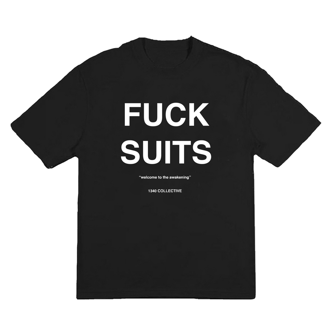1340 FUCK YOU SUIT - TSHIRT