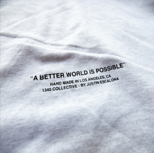 Load image into Gallery viewer, 1340 &quot;BETTER WORLD&quot; HAND PRESSED - HOODIE (1/1)
