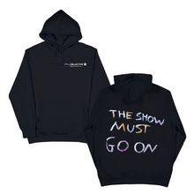 Load image into Gallery viewer, 1340 THE SHOW MUST GO ON - HANDPAINTED HOODIE (black friday 2022)
