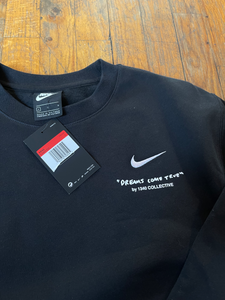 1340 DREAMS COME TRUE - on NIKE CREWNECK