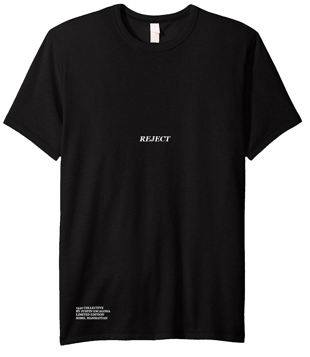 1340 REJECT T-SHIRT